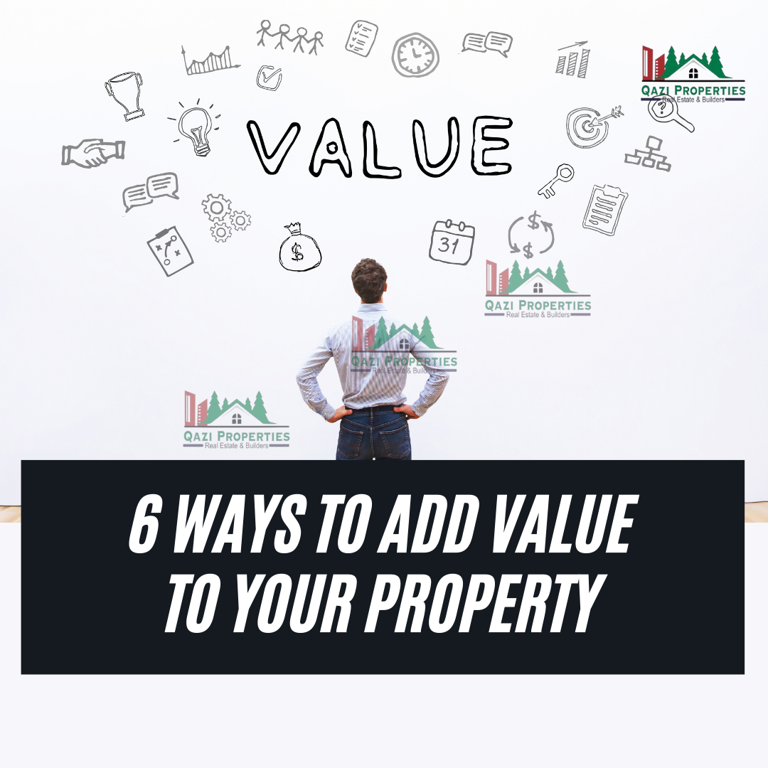 6-ways-to-add-value-to-your-property-qazi-properties