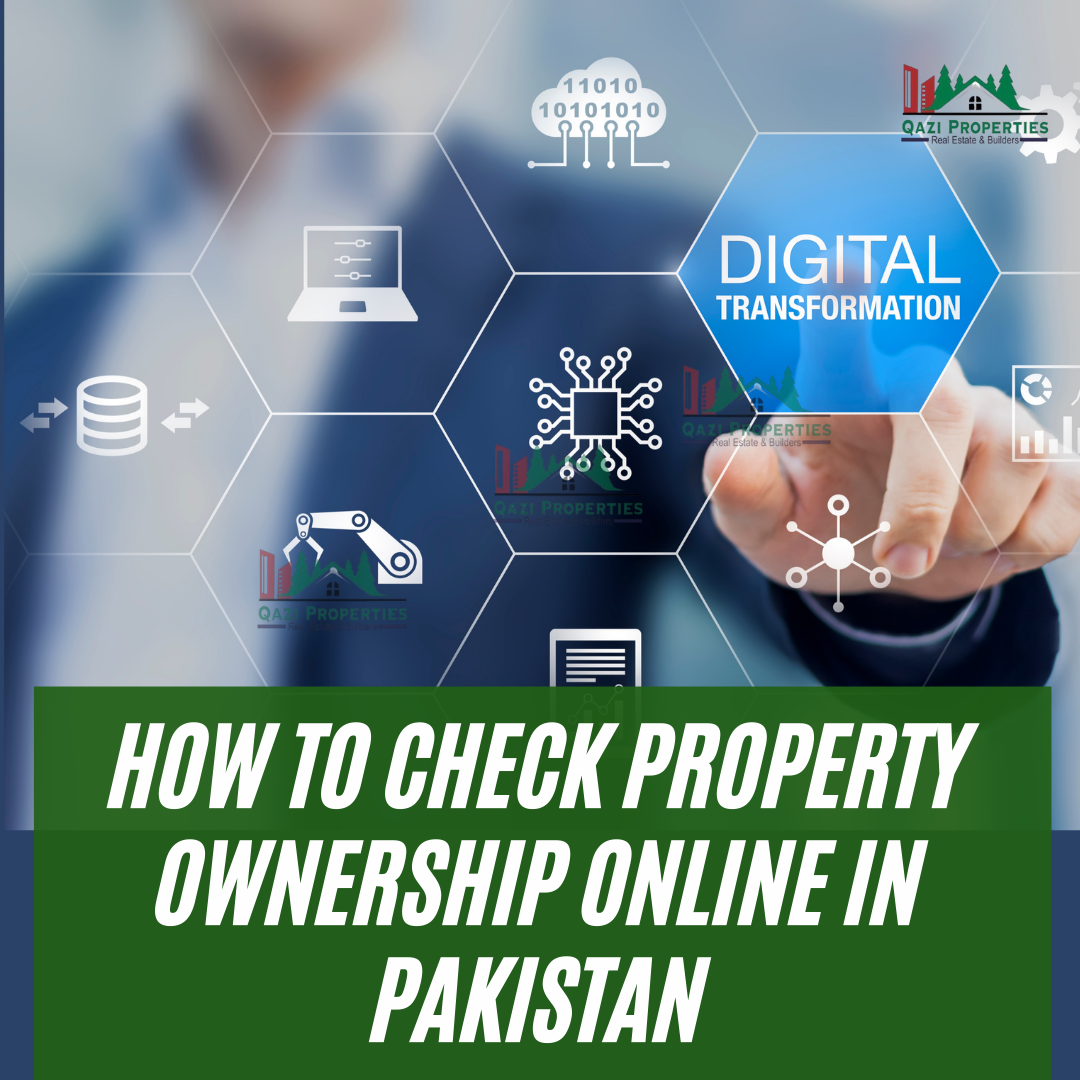 how-to-check-property-ownership-online-in-pakistan-qazi-properties